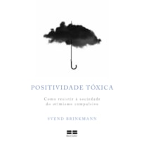 POSITIVIDADE TÓXICA