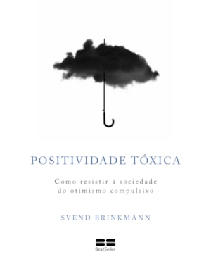 POSITIVIDADE TÓXICA