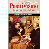 POSITIVISMO: REABRINDO O DEBATE - 1