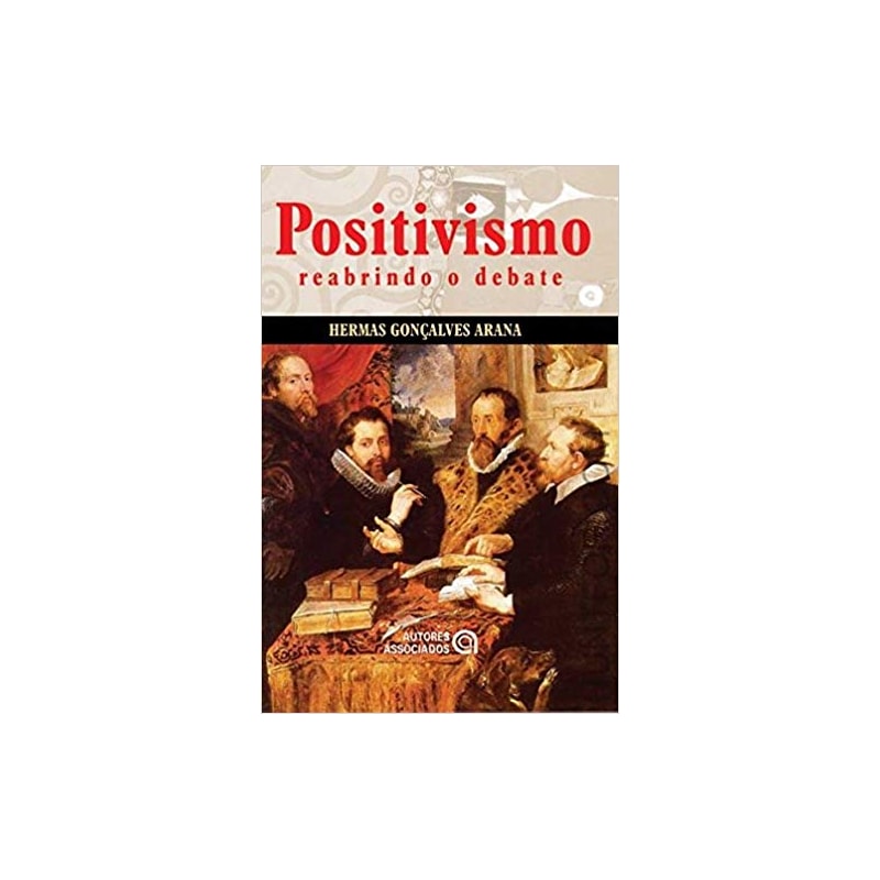POSITIVISMO: REABRINDO O DEBATE - 1