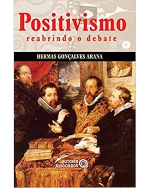 POSITIVISMO: REABRINDO O DEBATE - 1