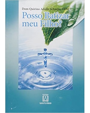 POSSO BATIZAR MEU FILHO- VOL.2