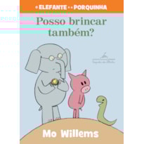 POSSO BRINCAR TAMBÉM? (NOVA EDIÇÃO)