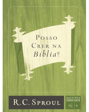 POSSO CRER NA BÍBLIA?