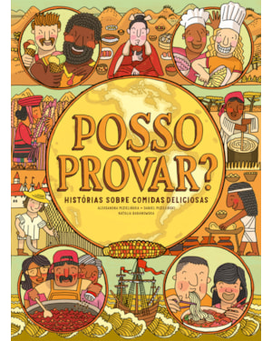 POSSO PROVAR?: HISTÓRIAS SOBRE COMIDAS DELICIOSAS