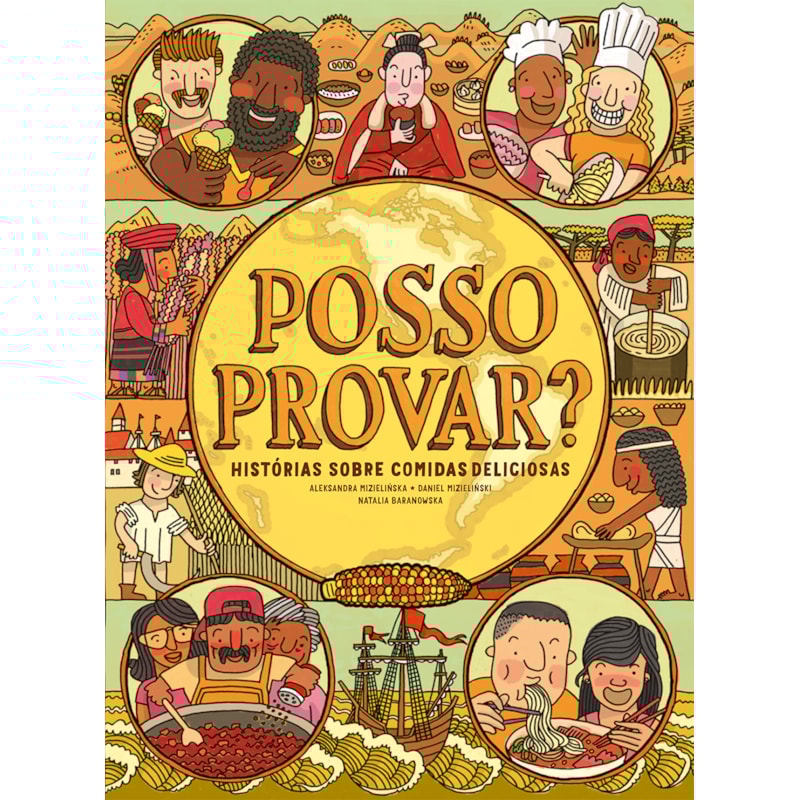 POSSO PROVAR?: HISTÓRIAS SOBRE COMIDAS DELICIOSAS