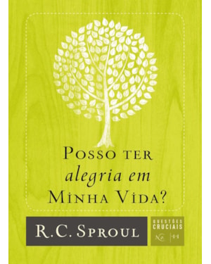 POSSO TER ALEGRIA EM MINHA VIDA?