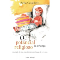 POTENCIAL RELIGIOSO DA CRIANÇA, O