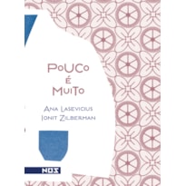 POUCO É MUITO
