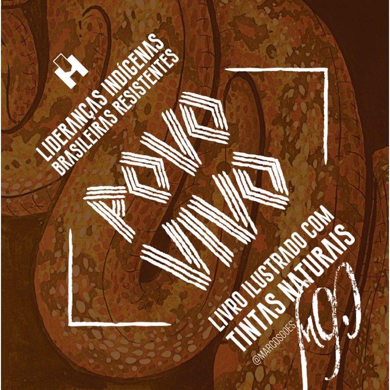 Povo Vivo: Lideranças indígenas brasileiras resistentes