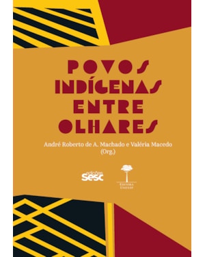 POVOS INDÍGENAS ENTRE OLHARES