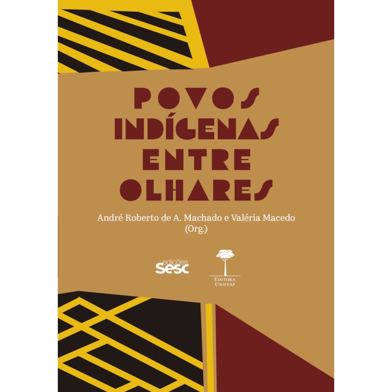 POVOS INDÍGENAS ENTRE OLHARES