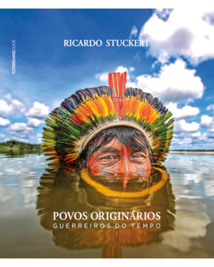 Povos originários: guerreiros do tempo