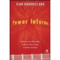 POWER INFERNO - HIPÓTESES SOBRE O TERRORISMO. A VIOLÊNCIA GLOBAL. A MÁSCARA DA GUERRA