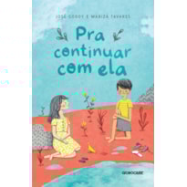 PRA CONTINUAR COM ELA