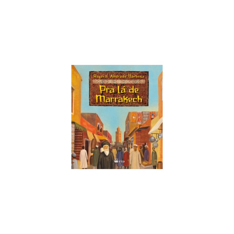 Pra lá de Marrakech