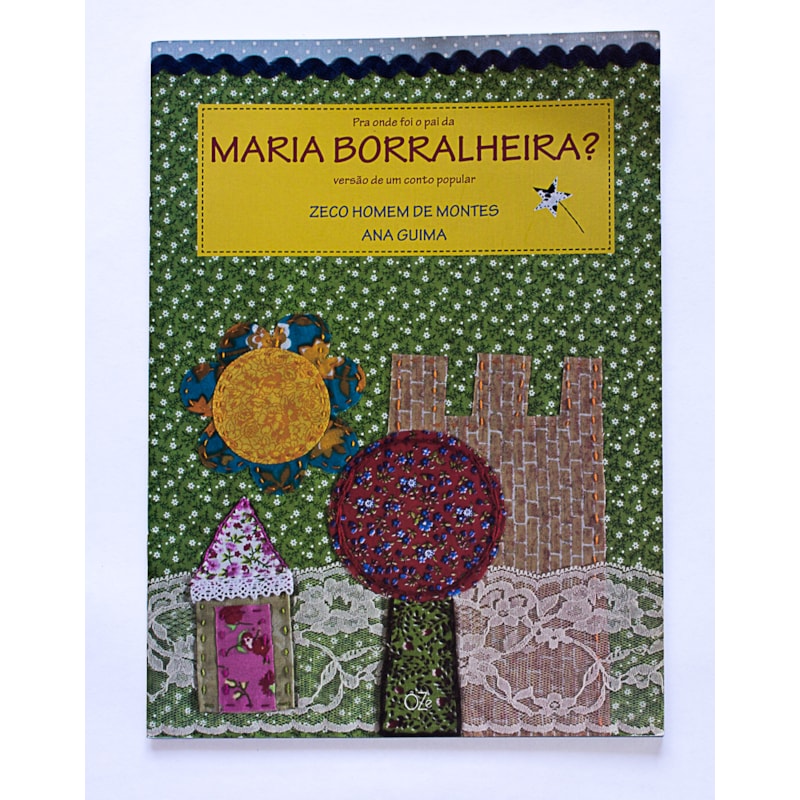 PRA ONDE FOI O PAI DA MARIA BORRALHEIRA - VERSÃO DE UM CONTO POPULAR