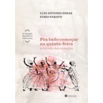 Pra tudo começar na quinta-feira