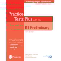 PRACTICE TESTS PLUS - CAMBRIDGE B1 PRELIMINARY STUDENTS BOOK W/KEY WITH DIGITAL RESOURCES AND APP