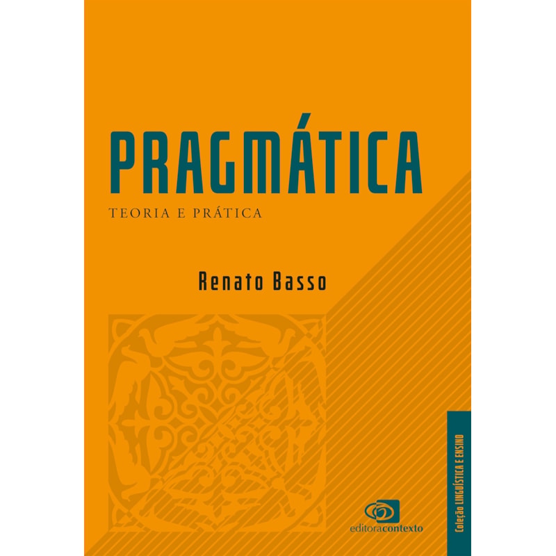 PRAGMÁTICA: TEORIA E PRÁTICA