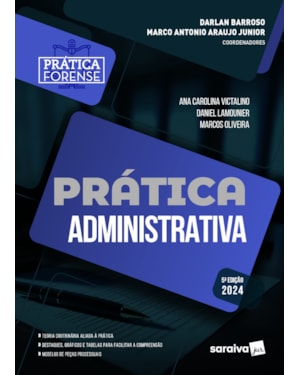 PRÁTICA ADMINISTRATIVA - 5ª EDIÇÃO 2024