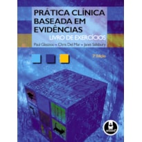 PRÁTICA CLÍNICA BASEADA EM EVIDÊNCIAS: LIVRO DE EXERCÍCIOS