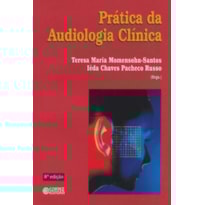 PRÁTICA DA AUDIOLOGIA CLÍNICA