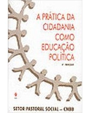 PRÁTICA DA CIDADANIA COMO EDUCAÇÃO POLÍTICA