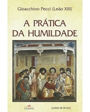 PRÁTICA DA HUMILDADE, A