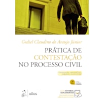 PRÁTICA DE CONTESTAÇÃO NO PROCESSO CIVIL - 7ª EDIÇÃO 2022