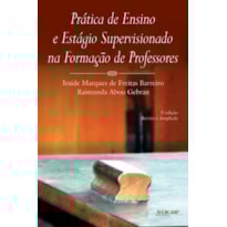 PRATICA DE ENSINO E ESTAGIO SUPERVISIONADO NA FORMACAO DE PROFESSORES - 2ª ED