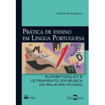 Prática de Ensino em Lingua Portuguesa - Alfabetização e Letramento