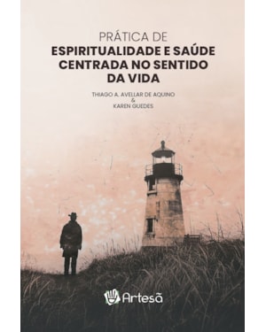 Prática de espiritualidade e saúde centrada no sentido da vida