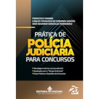 PRÁTICA DE POLÍCIA JUDICIÁRIA PARA CONCURSOS