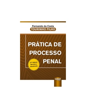 PRÁTICA DE PROCESSO PENAL