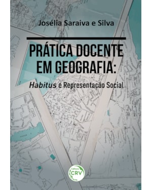 PRÁTICA DOCENTE EM GEOGRAFIA: HABITUS E REPRESENTAÇÃO SOCIAL