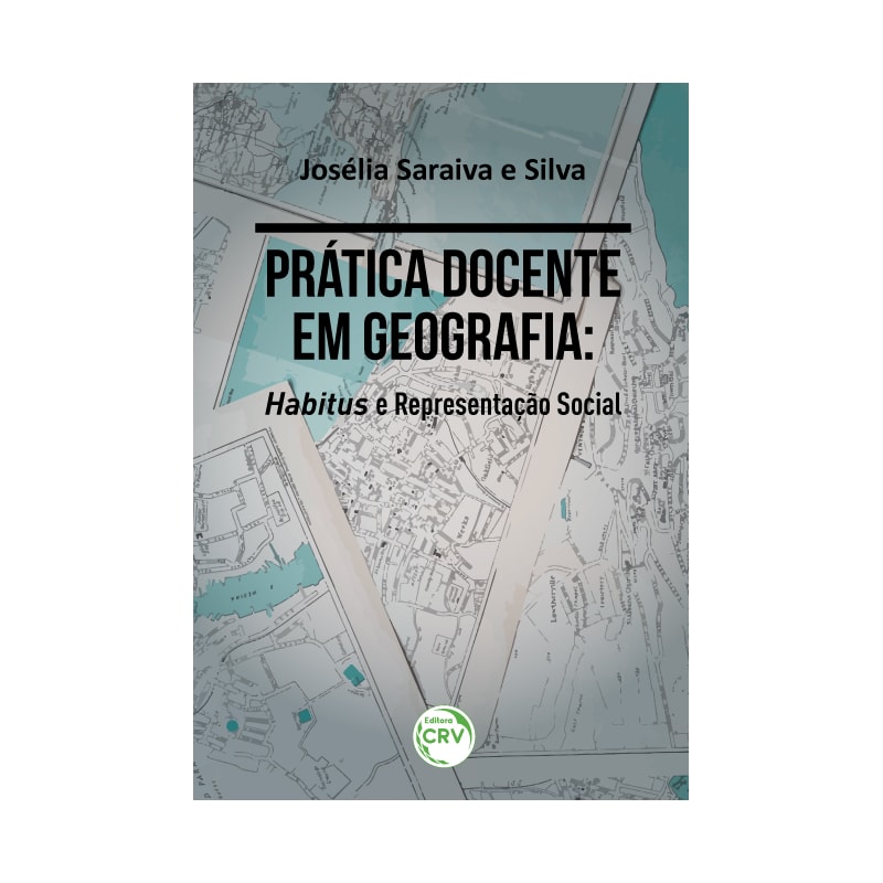 PRÁTICA DOCENTE EM GEOGRAFIA: HABITUS E REPRESENTAÇÃO SOCIAL