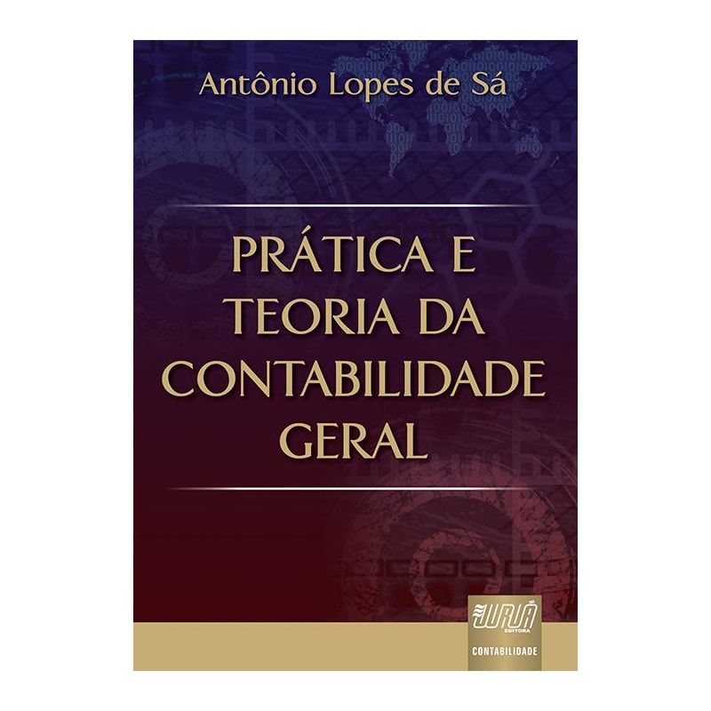 PRÁTICA E TEORIA DA CONTABILIDADE GERAL