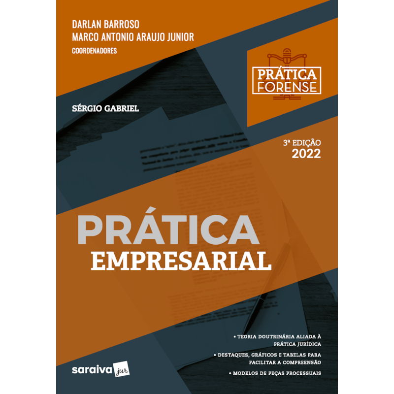 PRÁTICA EMPRESARIAL- COLEÇÃO PRÁTICA FORENSE - 3ª EDIÇÃO 2022 (MEU CURSO)