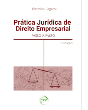 PRÁTICA JURÍDICA DE DIREITO EMPRESARIAL PASSO A PASSO - 2ª EDIÇÃO