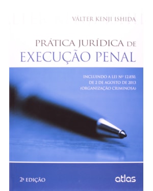 PRÁTICA JURÍDICA DE EXECUÇÃO PENAL