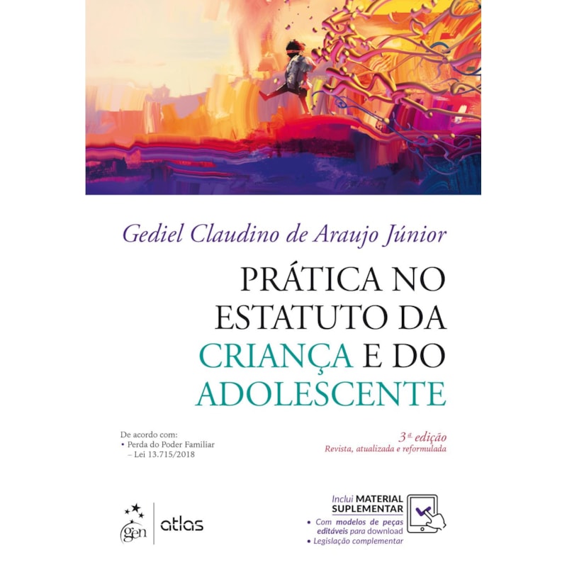 PRÁTICA NO ESTATUTO DA CRIANÇA E DO ADOLESCENTE - 3ª EDIÇÃO 2019