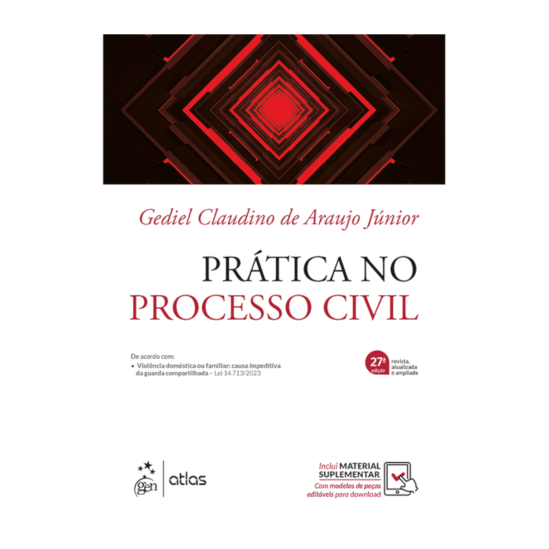 PRÁTICA NO PROCESSO CIVIL - 27ª EDIÇÃO 2024