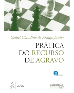 PRÁTICA NO RECURSO DE AGRAVO - 11ª EDIÇÃO 2022