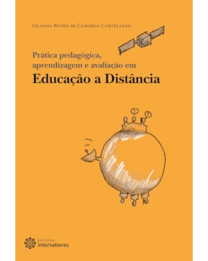 PRÁTICA PEDAGÓGICA, APRENDIZAGEM E AVALIAÇÃO EM EDUCAÇÃO A DISTÂNCIA