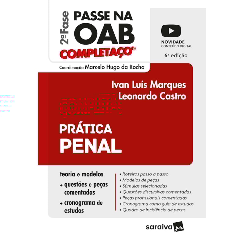 PRÁTICA PENAL - COMPLETAÇO - PASSE NA OAB 2ª FASE FGV - 6ª EDIÇÃO 2022