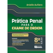 PRÁTICA PENAL PARA O EXAME DE ORDEM - 8ª EDIÇÃO