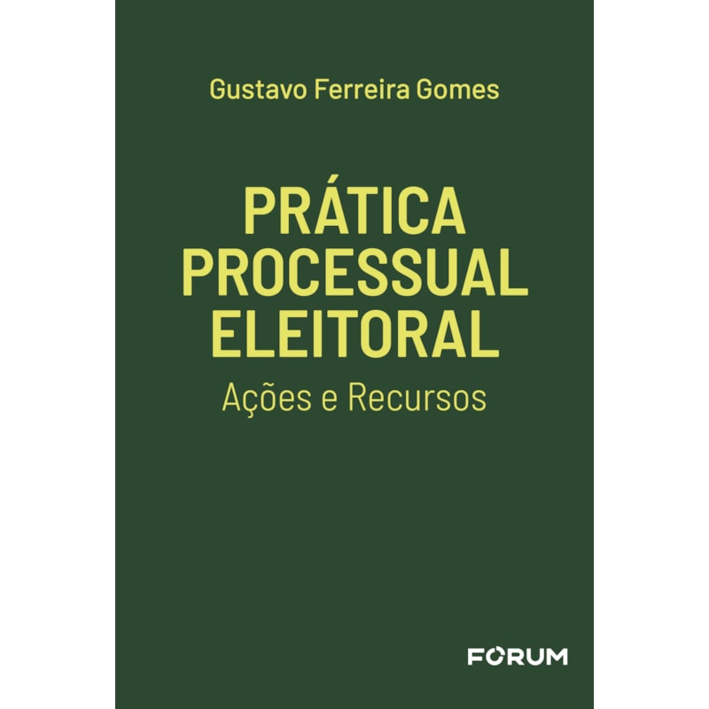 Prática Processual Eleitoral: ações e recursos