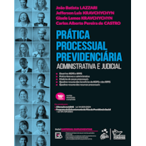 PRÁTICA PROCESSUAL PREVIDENCIÁRIA - 16ª EDIÇÃO 2024
