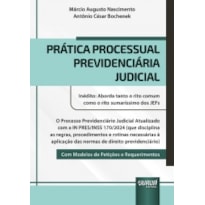 PRÁTICA PROCESSUAL PREVIDENCIÁRIA JUDICIAL